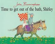 Cover of: Time to Get Out of the Bath, Shirley (Red Fox Picture Books) | John Burningham