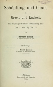 Cover of: Schöpfung und Chaos in Urzeit und Endzeit by Hermann Gunkel