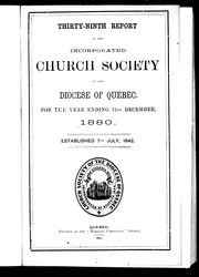 Cover of: Thirty-ninth report of the Incorporated Church Society of the Diocese of Quebec, for the year ending 31st December, 1880 by Church of England. Diocese of Quebec. Church Society