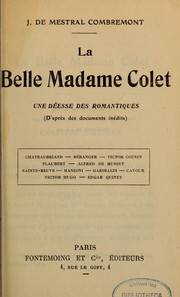 Cover of: La Belle madame Colet: une déesse des romantiques : d'après des documents inédits