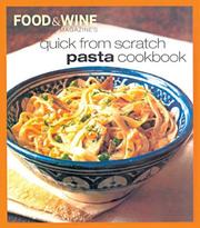 Cover of: Quick from Scratch Pasta (Quick From Scratch) by Sterling Eds., Food & Wine Magazine