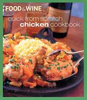 Cover of: Quick from Scratch Chicken (Quick From Scratch) by Food & Wine Magazine, Sterling Eds.