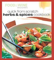 Cover of: Quick from Scratch Herbs & Spices Cookbook (Quick From Scratch) by Food & Wine Magazine, Stering Eds.