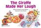 Cover of: The Giraffe Made Her Laugh (Learn to Read Read to Learn, Fun & Fantasy)