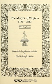 Cover of: The Maryes of Virginia, 1730-1985 | Edith Whitcraft Eberhart