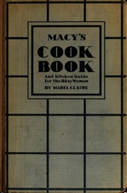 Cover of: Macy's cook book for the busy woman: including a complete guide to kitchen management
