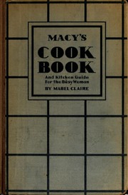 Cover of: Macy's cook book for the busy woman by Mabel Claire