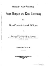 Cover of: Military map-reading, field, outpost and road sketching for non-commissioned officers by William D. Beach