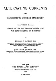 Cover of: Alternating Currents and Alternating Current Machinery: Being Volume II of ...