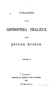 Catalogue of the Lepidoptera Phalaenae in the British Museum by British Museum (Natural History)