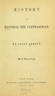 Cover of: History of Hannibal the Carthaginian. by Jacob Abbott
