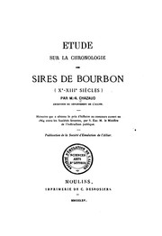 Cover of: Étude sur la chronologie des sires de Bourbon, Xe-XIIIe siècles by A.-M Chazaud