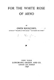 Cover of: For the white rose of Arno