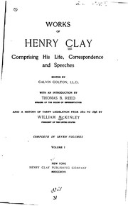 The works of Henry Clay by Henry Clay, Thomas Brackett Reed, William McKinley