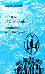 Cover of: Anointing With the Spirit: The Rite of Confirmation (Studies in the Reformed Rites of the Catholic Church)