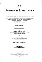 Cover of: The Dominion Law Index: Embracing All the Legislation of the Dominion Parliament and Such ...