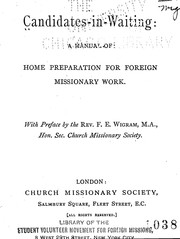 Cover of: Candidates-in-waiting: a manual of home preparation for foreign missionary work