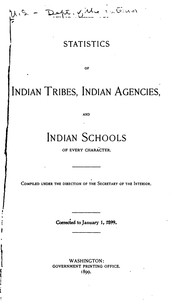 Cover of: Statistics of Indian tribes, Indian agencies, and Indian schools of every character