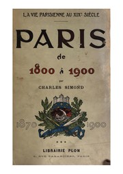 Cover of: La vie parisienne à travers le xixe siècle. Paris de 1800 à 1900 d'après les estampes et les ...