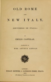 Cover of: Old Rome and new Italy by Emilio Castelar, Emilio Castelar