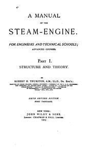 Cover of: A Manual of the Steam Engine: For Engineers and Technical Schools; Advanced ... by Robert Henry Thurston