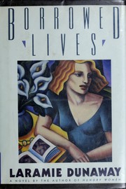 Cover of: Borrowed lives by Laramie Dunaway