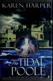 Cover of: The tidal poole: an Elizabeth I mystery