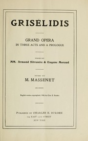 Cover of: Grisélidis: grand opera in three acts and a prologue