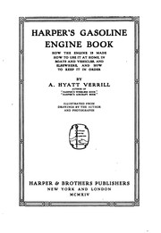 Cover of: Harper's Gasoline Engine Book: How the Engine is Made, how to Use it at Home ..