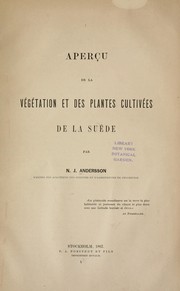 Cover of: Aperçu de la végétation et des plantes cultivées de la Suède by N. J. Andersson