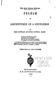 Cover of: Pelham; Or, Adventures of a Gentleman by Edward Bulwer Lytton, Baron Lytton