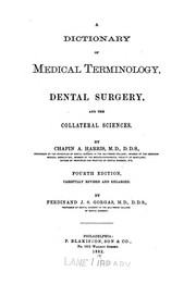 Cover of: A dictionary of medical terminology, dental surgery, and the collateral sciences. by Chapin Aaron Harris, Chapin Aaron Harris