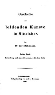 Cover of: Geschichte der bildenden Künste by Karl Julius Ferdinand Schnaase