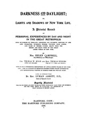 Cover of: Darkness and Daylight: Or, Lights and Shadows of New York Life ...