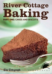 Cover of: River Cottage Baking: Cakes and biscuits
