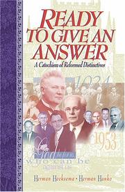 Cover of: Ready to give an answer: a catechism of reformed distinctives