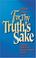 Cover of: For thy truth's sake