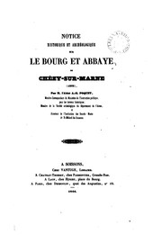 Cover of: Notice historique et archéologique sur le bourg et abbaye de Chézy-sur-Marne