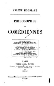 Cover of: Philosophes et comédiennes ... by Arsène Houssaye