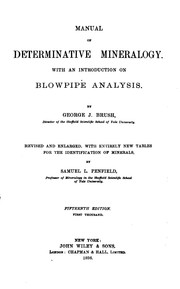 Manual of determinative mineralogy by George Jarvis Brush , Samuel Lewis Penfield
