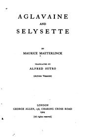 Cover of: Aglavaine and Selysette: A Drama in Five Acts