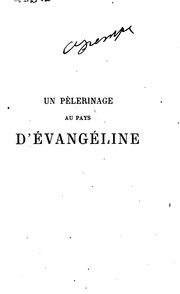 Cover of: Un pèlerinage au pays d'Evangéline