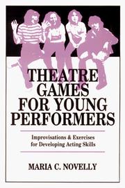 Cover of: Theatre games for young performers by Maria C. Novelly