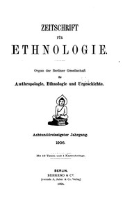 Cover of: Zeitschrift für Ethnologie: Organ der Berliner Gesellschaft für Anthropologie, Ethnologie, und Urgeschichte
