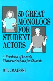 Cover of: 50 great monologs for student actors: a workbook of comedy characterizations for students