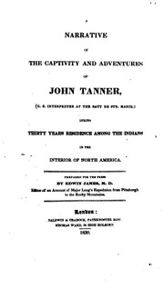 Cover of: A Narrative of the Captivity and Adventures of John Tanner, (U.S. Interpreter at the Saut de Ste ...