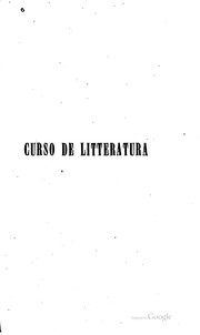 Cover of: Curso de litteratura portugueza: continuaçao e complemento do Curso de ...