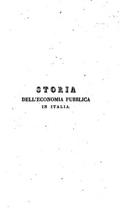 Cover of: Storia della economia pubblica in Italia: ossia Epilogo critico degli ...