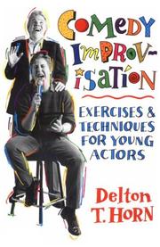 Cover of: Comedy improvisation by Delton T. Horn