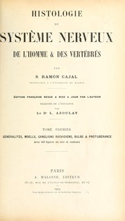 Cover of: Histologie du système nerveux de l'homme & des vertébrés by Santiago Ramón y Cajal